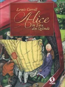 Alice in Tara din Oglinda de Lewis Carroll
