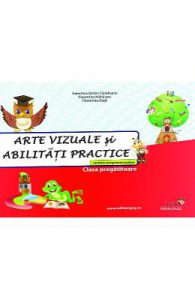 Arte vizuale si abilitati practice clasa pregatitoare