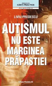 Autismul nu este marginea prapastiei