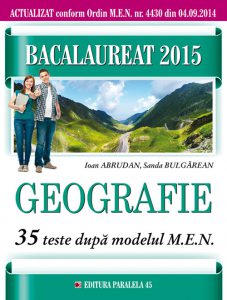 Bacalaureat 2015. Geografie. 35 de teste dupa modelul MEN
