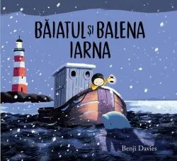 Băiatul și balena iarna (Vol. 2) de Benji Davies