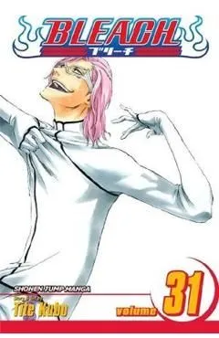 Bleach, Vol. 31, 31 de Tite Kubo