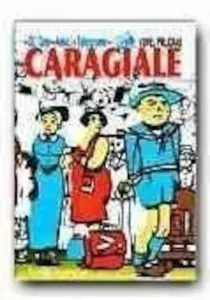 Caragiale (Dl. Goe. Amici. Telegrame) de Ion Luca Caragiale