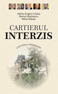 Cartierul interzis. Cartierul Primaverii