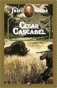 Cesar Cascabel de Jules Verne