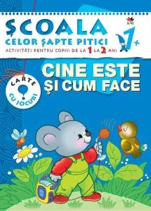 Cine este si cum face. Activitati pentru copiii de la 1 la 2 ani - carte cu jocuri