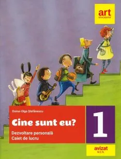 Cine sunt eu? Dezvoltare personala - Clasa 1 - Caiet de lucru