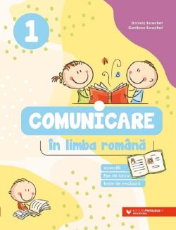 Comunicare in limba romana - Clasa 1