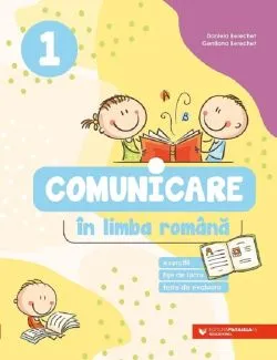 Comunicare in limba romana - Clasa 1