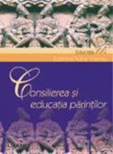 Consilierea si educatia parintilor