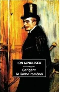 Corigent la limba romana de Ion Minulescu
