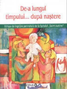 De-a lungul timpului... dupa nastere de Echipa de ingrijire perinatala Saint-Justine