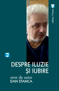 Despre iluzie si iubire de Stanca Dan