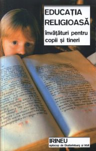 Educatia religioasa. Invataturi pentru copii si tineri
