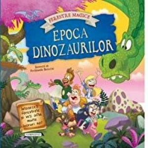 Epoca dinozaurilor. Ferestrele magice