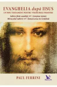 Evanghelia dupa Iisus de Paul Ferrini