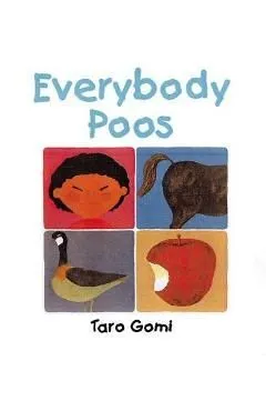Everybody Poos de Taro Gomi