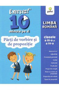 Exersez 10 minute pe zi. Parti de vorbire si de propozitie