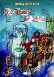 Fat-Frumos din lacrima de Mihai Eminescu