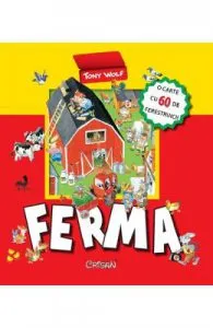 Ferma. O carte cu 60 de ferestruici de Tony Wolf