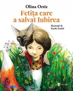 Fetița care a salvat Iubirea de Olina Ortiz