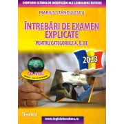 Intrebari de examen auto explicate pentru categoriile A, B, BE -2023 (cod acces online)