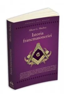 Istoria francmasoneriei de Albert G. Mackey