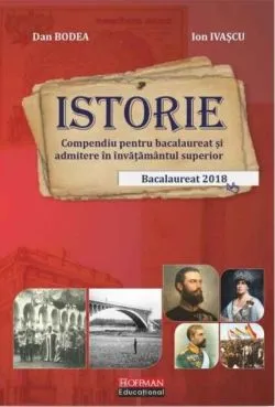 Istorie: compendiu pentru bacalaureat și admitere în învățământul superior-2019