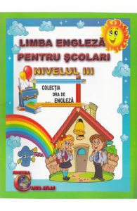Limba engleza pentru scolari nivelul III. Ed. 2