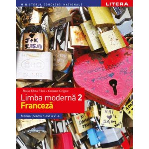 Limba modernă 2 - Limba franceză. Manual clasa a VI-a