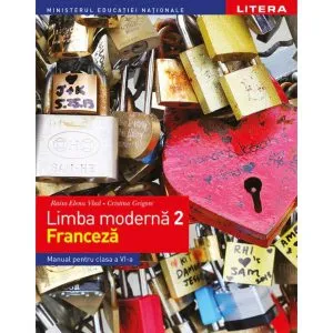 Limba modernă 2 - Limba franceză. Manual clasa a VI-a de Raisa Elena Vlad