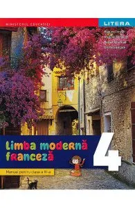 Limba moderna franceza - Clasa 4 - Manual de Raisa Elena Vlad