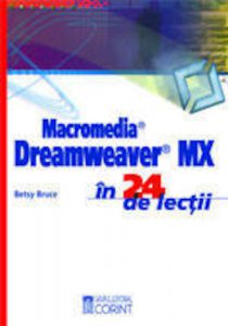 Macromedia Dreamweaver MX in 24 de lectii