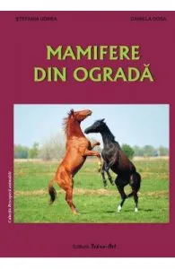 Mamifere din ograda de Daniela Dosa