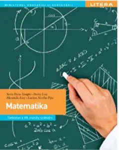 Manual matematica. Limba maghiara. Clasa a vii-a de Dorin Lint