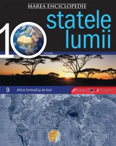 Marea Enciclopedie - Statele Lumii Vol. 9 - Africa Centrala si de Sud