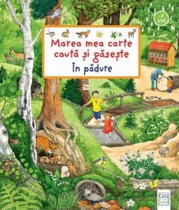 Marea mea carte caută și găsește - În pădure de Susanne Gernhaeuser