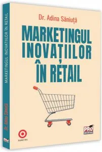 Marketingul inovatiilor in retail