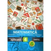 Matematica. Caiet de aplicatii pentru clasa a 4-a