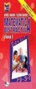 Matematica distractiva, clasa I de Aurel Maior