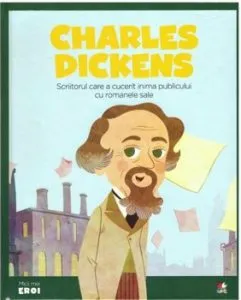 Micii Eroi. Charles Dickens