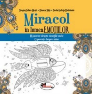 Miracol in lumea emotiilor