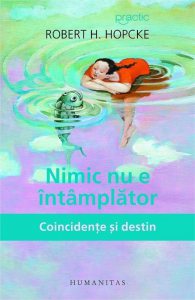 Nimic nu e intamplator. Coincidente si destin
