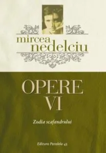 Opere VI. Zodia scafandrului de Mircea Nedelciu