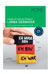 Pons. Forme și timpuri verbale. Limba Germană. Nivel A1-B2