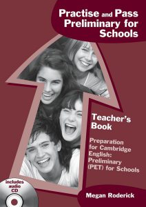 Practise and Pass Preliminary for Schools