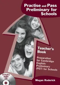 Practise and Pass Preliminary for Schools