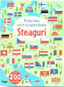 Prima mea carte cu autocolante. Steaguri