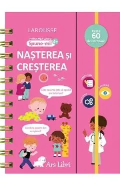 Prima mea carte. Spune-mi: Nasterea si cresterea de Autor Anonim