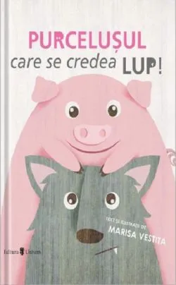 Purcelusul care se credea lup de Marisa Vestita